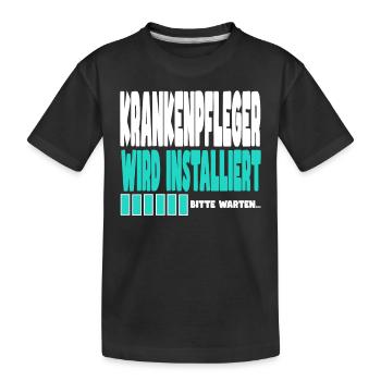 Krankenpfleger wird installiert - Kinder Premium Bio T-Shirt - Schwarz - Vorne