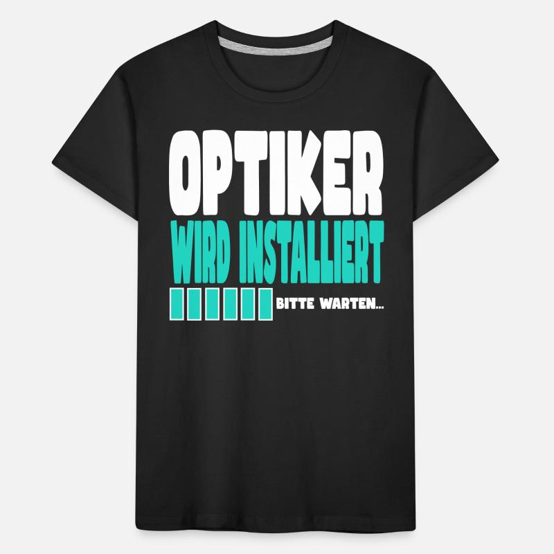 Optiker wird installiert Kinder Premium Bio T-Shirt