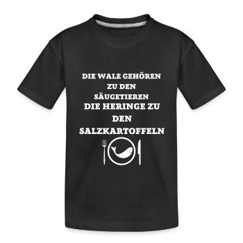 HERINGE GEHÖREN ZU DEN SALZKARTOFFELN - Kinder Premium Bio T-Shirt - Schwarz - Vorne