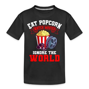 Popcorn Food Movies Watch Series Watch World Ignore - Kids' Premium Organic T-Shirt - black - Front