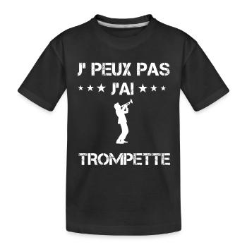 je peux pas j'ai trompette cadeau trompettiste - T-shirt bio Premium Enfant - noir - Devant
