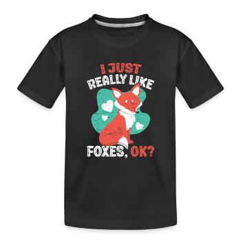 I Just Really Like Foxes Ok for a Carnivore Animal - Kids' Premium Organic T-Shirt - black - Front
