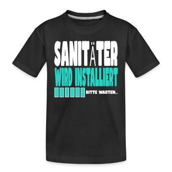 Sanitäter wird installiert - Kinder Premium Bio T-Shirt - Schwarz - Vorne
