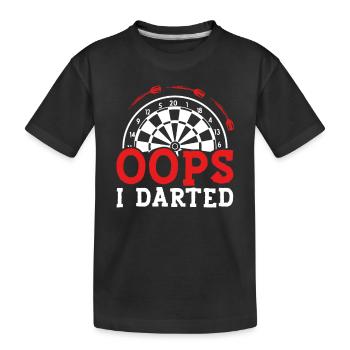 Oops, I played darts - Kids' Premium Organic T-Shirt - black - Front