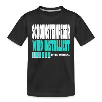 Schornsteinfeger wird installiert - Kinder Premium Bio T-Shirt - Schwarz - Vorne
