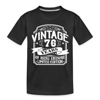 Birthday Vintage 76 Years Limited Edition - Kids' Premium Organic T-Shirt - black - Front
