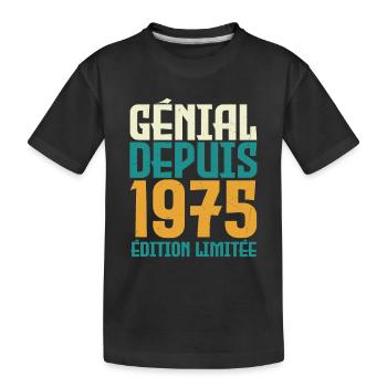 Génial depuis 1975 - T-shirt bio Premium Enfant - noir - Devant