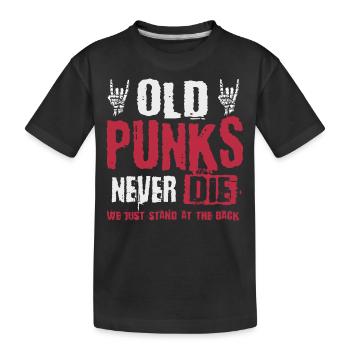 Alte Punks Sterben Nie, Punkmusik - Kinder Premium Bio T-Shirt - Schwarz - Vorne