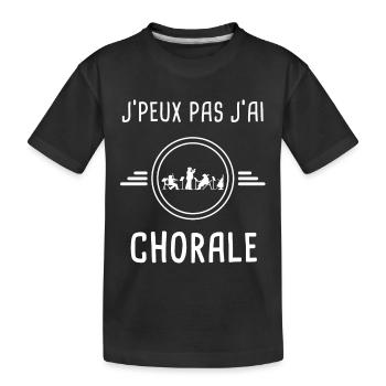 chorale je peux pas j'ai chorale music choriste - T-shirt bio Premium Enfant - noir - Devant