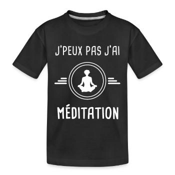 méditation je peux pas j'ai méditation relaxation - T-shirt bio Premium Enfant - noir - Devant