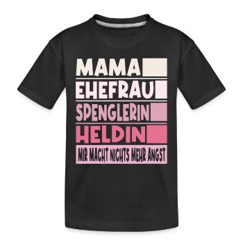 Spenglerin Mama Ehefrau Heldin - Kinder Premium Bio T-Shirt - Schwarz - Vorne