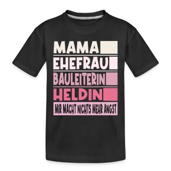 Bauleiterin Mama Ehefrau Heldin - Kinder Premium Bio T-Shirt - Schwarz - Vorne
