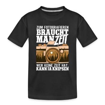Zum Fotografieren braucht man Zeit Fotografen - Kinder Premium Bio T-Shirt - Schwarz - Vorne