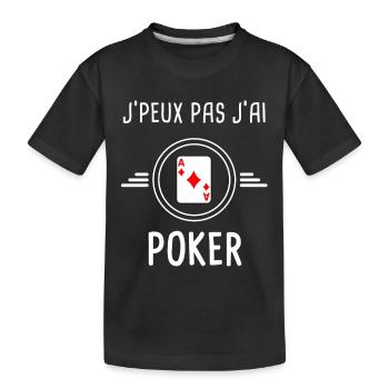 poker je peux pas j'ai poker cartes - T-shirt bio Premium Enfant - noir - Devant