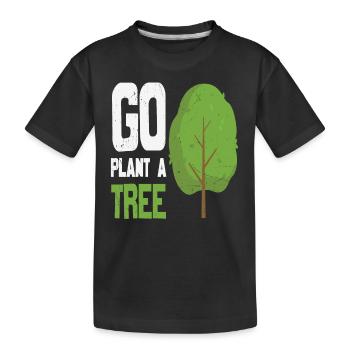 Go Plant A Tree Forest Zitate - Kinder Premium Bio T-Shirt - Schwarz - Vorne