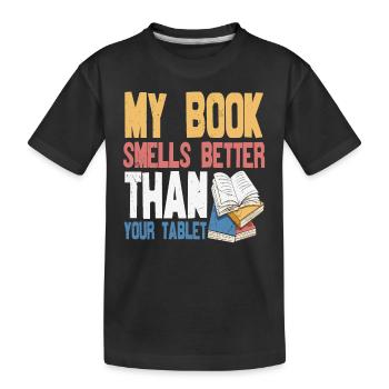 Mon livre sent mieux que votre tablette Citations de livre - T-shirt bio Premium Enfant - noir - Devant