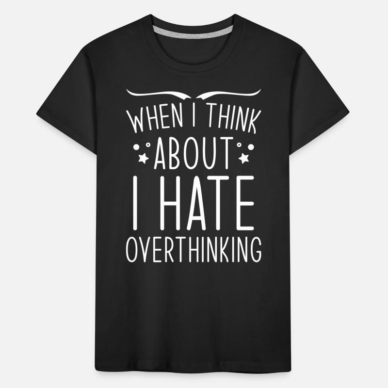 Overthinker Overthinking Kids' Premium Organic T-Shirt
