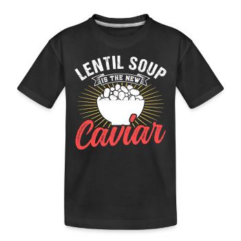 La soupe aux lentilles est la nouvelle lentille de caviar Lentilles - T-shirt bio Premium Enfant - noir - Devant