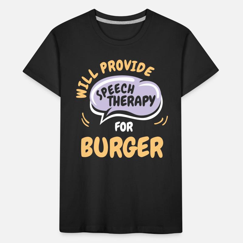 Provide Speech Therapy for Burger Funny Speech Kinder Premium Bio T-Shirt