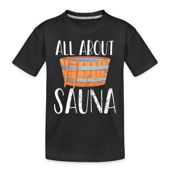 Tout sur les seaux de sauna - T-shirt bio Premium Enfant - noir - Devant