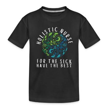 Homeopathy Alternative Medicine, Holistic Nursing - Kids' Premium Organic T-Shirt - black - Front