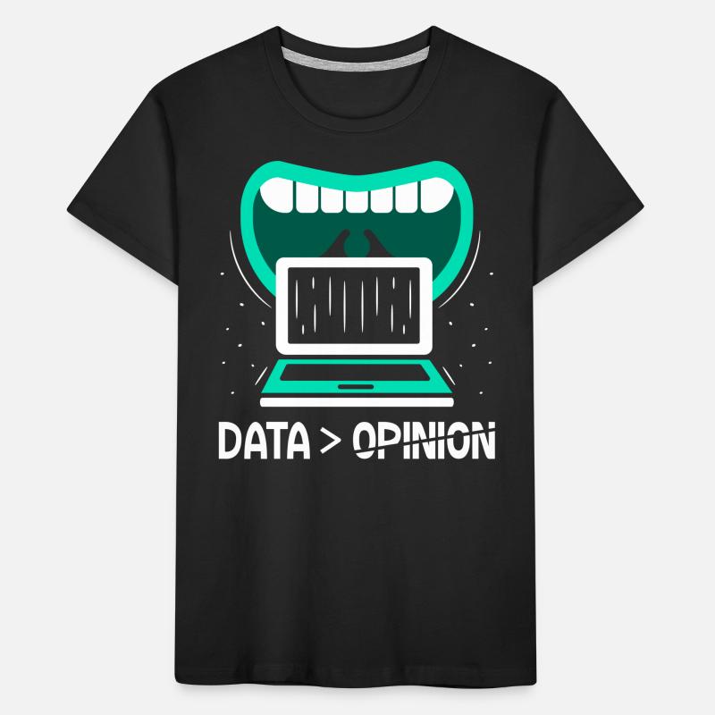 Data > Opinion Code Programmer Coder Coding T-shirt bio Premium Enfant