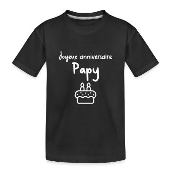 Joyeux anniversaire Papy - T-shirt bio Premium Enfant - noir - Devant