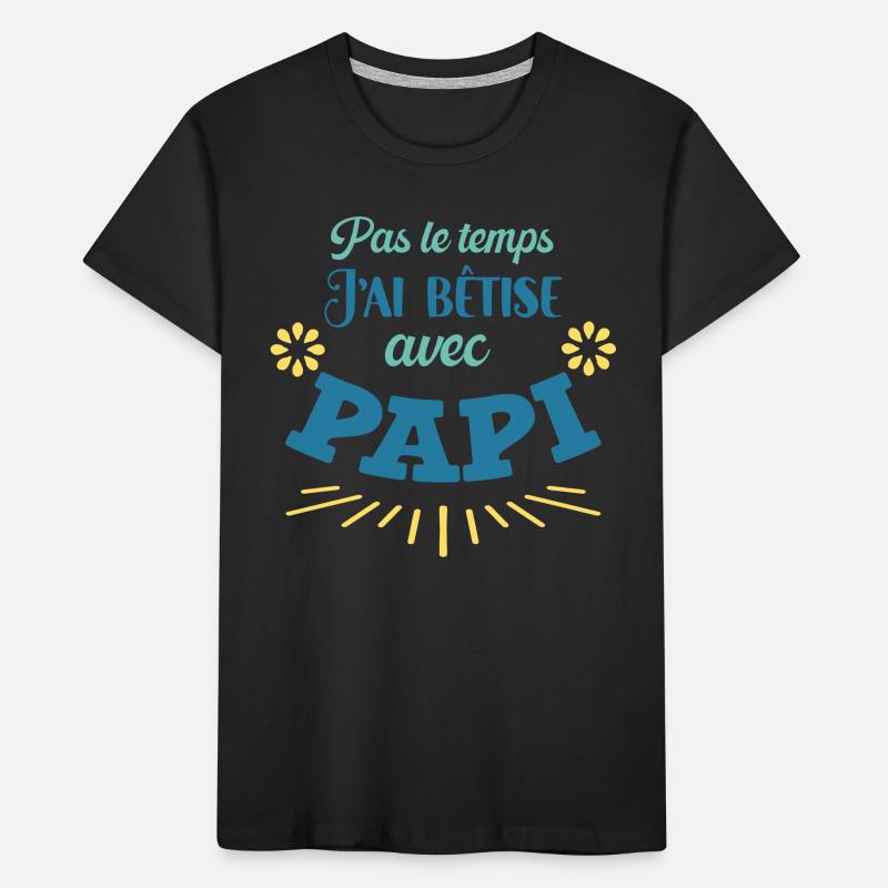 J'ai Bêtise Avec Papi Cadeau Annonce Grossesse T-shirt bio Premium Enfant