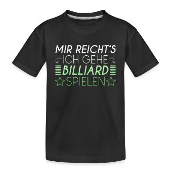Billiard Spruch - Kinder Premium Bio T-Shirt - Schwarz - Vorne