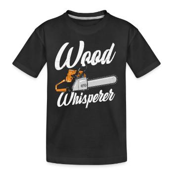 Wood Whisperer Zitate - Kinder Premium Bio T-Shirt - Schwarz - Vorne