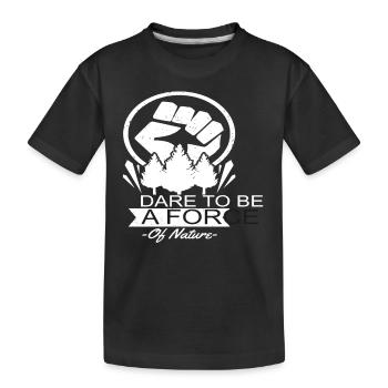 Osez être une force de protection de la nature - T-shirt bio Premium Enfant - noir - Devant