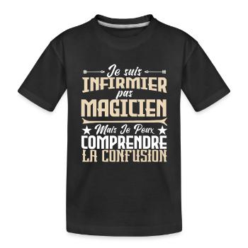 je suis Infirmier pas magicien. - T-shirt bio Premium Enfant - noir - Devant