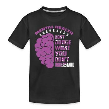 La sensibilisation à la santé mentale ne jugez pas ce que vous - T-shirt bio Premium Enfant - noir - Devant