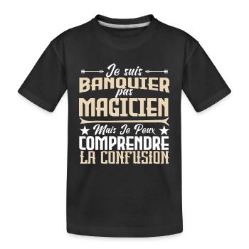 Je ne suis pas un magicien. - T-shirt bio Premium Enfant - noir - Devant