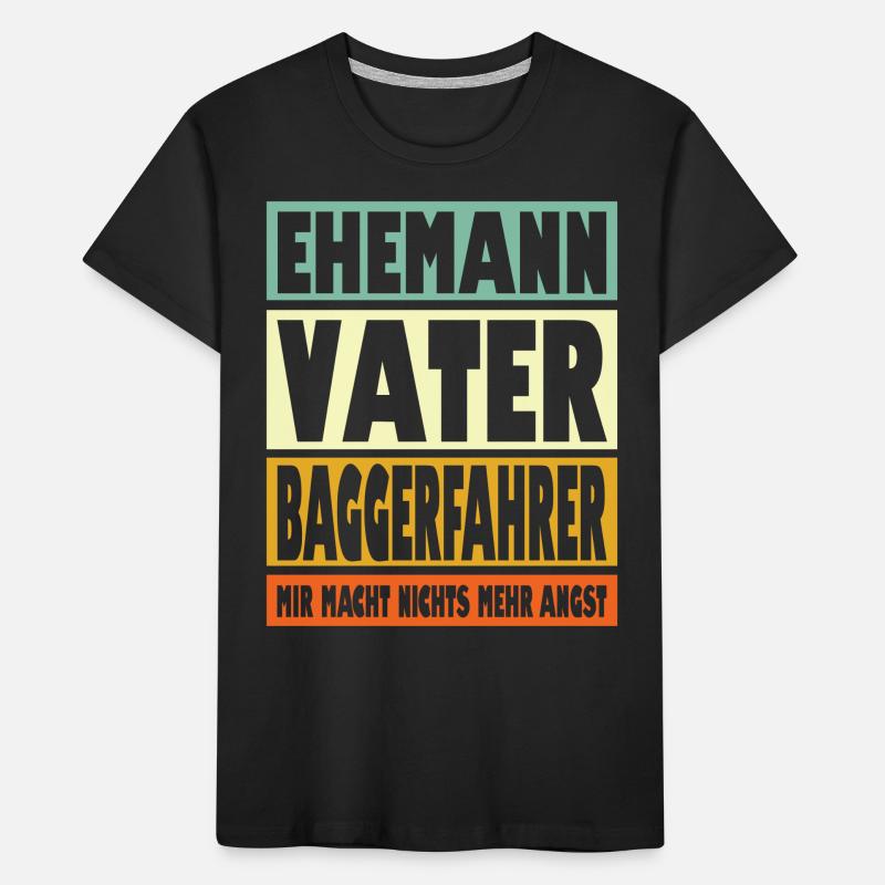 Baggerfahrer Vater Ehemann Held Kinder Premium Bio T-Shirt