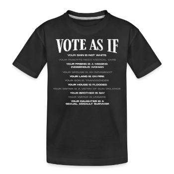 Stimmen Sie So Ab, Als Ob Sie Das Letzte - Kinder Premium Bio T-Shirt - Schwarz - Vorne