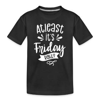 Wenigstens Ist Es Freitag Endlich Sarkastisch - Kinder Premium Bio T-Shirt - Schwarz - Vorne