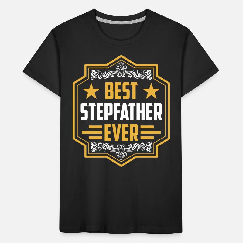 Best Stepfather Ever Stepdad Stepdad Stepdad Stepdad Kids' Premium Organic T-Shirt