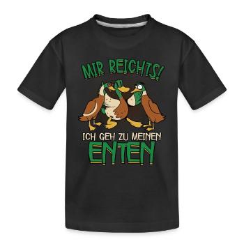 Mir reichts ich geh zu meinen Enten - Kinder Premium Bio T-Shirt - Schwarz - Vorne