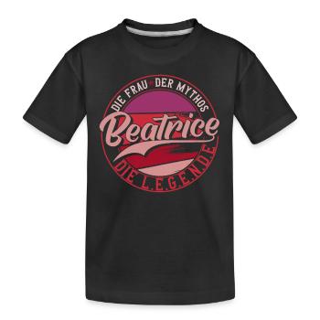 Die frau der Mythos die Legende Beatrice Geschenk - Kinder Premium Bio T-Shirt - Schwarz - Vorne