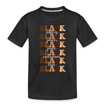 Black History Black Power Black - Kids' Premium Organic T-Shirt - black - Front