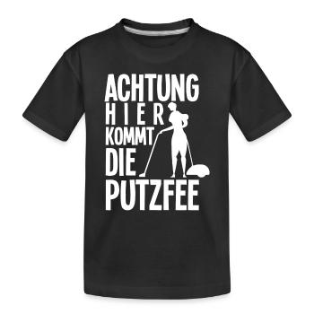 Putzfrau Putzfee Spruch Geschenk - Kinder Premium Bio T-Shirt - Schwarz - Vorne