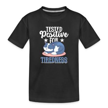 Tired cat tested positive for fatigue - Kids' Premium Organic T-Shirt - black - Front