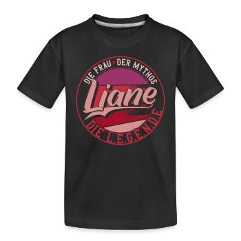 Die frau der Mythos die Legende Liane Geschenk - Kinder Premium Bio T-Shirt - Schwarz - Vorne