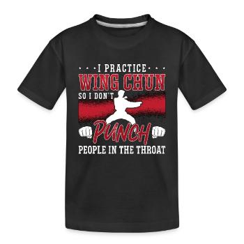 I Practice Wing Chun Fighter Kung Fu Martial Arts - Kinder Premium Bio T-Shirt - Schwarz - Vorne
