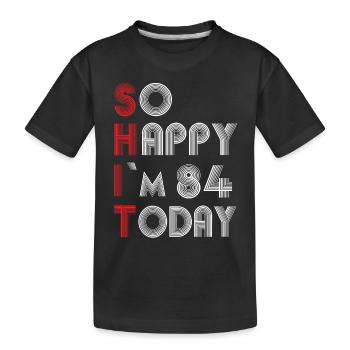 84 birthday - Kids' Premium Organic T-Shirt - black - Front