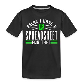 Détendez-vous J’ai une feuille de calcul pour cela - T-shirt bio Premium Enfant - noir - Devant