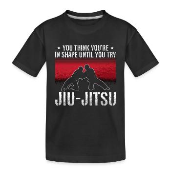 Jiu Jitsu You Think You're Combat Fighting Fighter - Kinder Premium Bio T-Shirt - Schwarz - Vorne