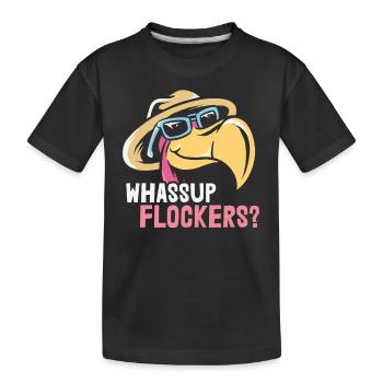 Whassup Flocker? Zitate Flamingo - Kinder Premium Bio T-Shirt - Schwarz - Vorne