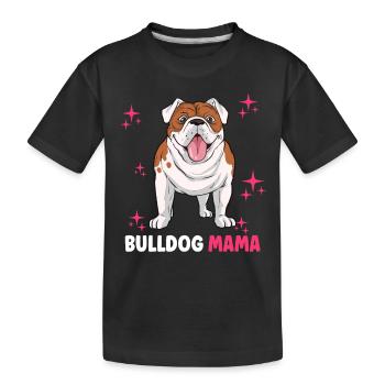 Bulldog Mama - Kinder Premium Bio T-Shirt - Schwarz - Vorne